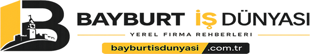 Bayburt İş Dünyası – Bayburt Firma Rehberi